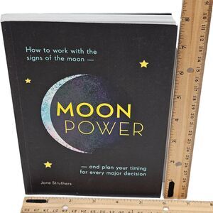 Moonpower - How To Work With The Signs Of The Moon - Plan Your Timing Book 2019